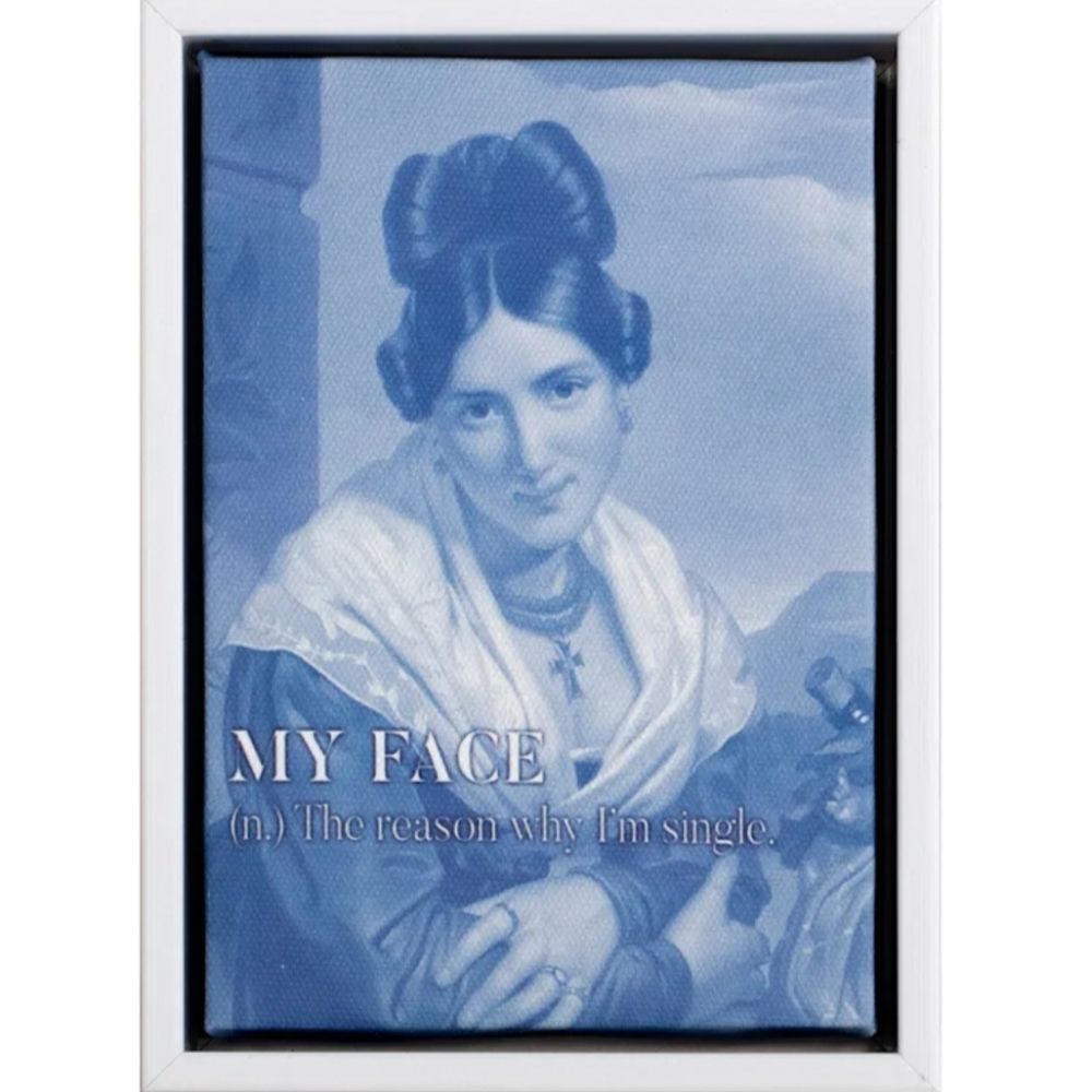 Market Fair My Face, The Readon Why I'm Single Framed Canvas Wall Decor